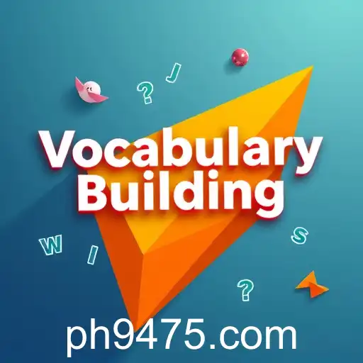Enhancing Language Skills Through Vocabulary Building Games